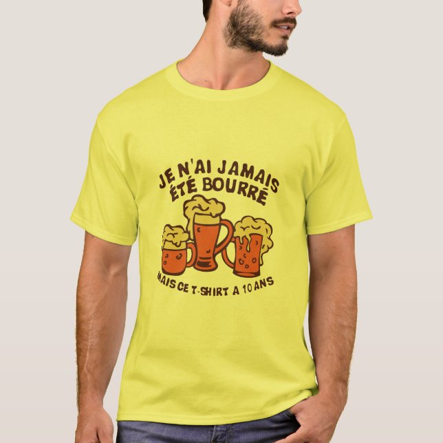 T-shirt jamais bourre biere alcool verre apero 10122 (Devant)