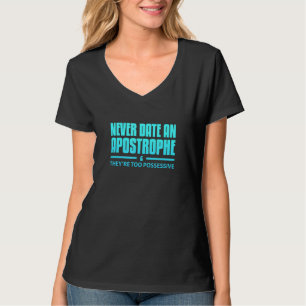 T-shirt Jamais Date Une Apostrophe Grammaire Anglais Ponca