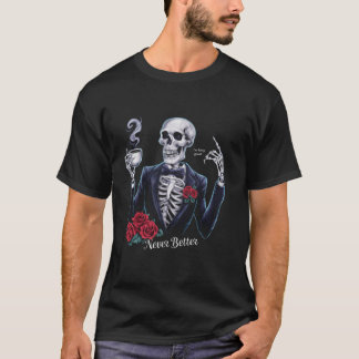 T-shirt Jamais Mieux Squelette Boire Café Halloween Co