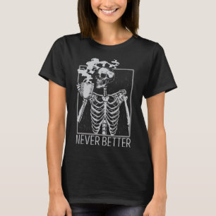 T-shirt Jamais Mieux Squelette Boire Café Halloween Co
