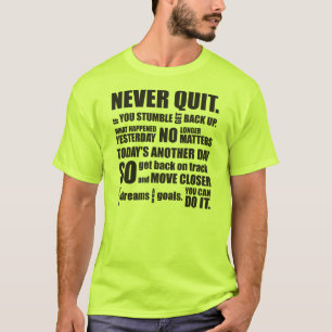 T-SHIRT JAMAIS QUITTER