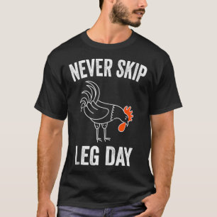 T-shirt Jamais Sauter Jour de la Jambe Drôle Gymnase Exerc