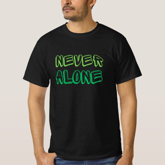 T-shirt jamais seul (Devant)