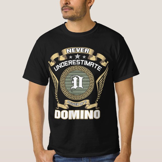 T-SHIRT JAMAIS_SOUS-DÉRESTIMATE_PUISSANCE_DE_A_DOMINO (Devant)
