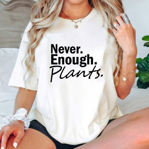 T-shirt Jamais Suffisamment Plante / Jardinage Lover Blanc