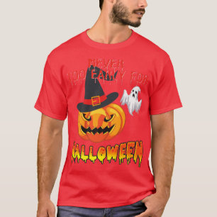 T-shirt Jamais trop tôt pour Halloween drôle Jacko Lantern