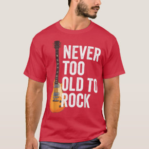 T-shirt Jamais Trop Vieux Pour Rock, Fête des pères, Guita
