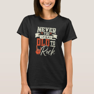 T-shirt Jamais trop vieux pour rocker Guitare rock électr