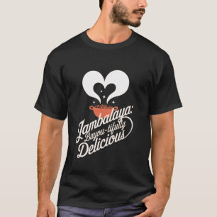 T-shirt Jambalaya Bayou-tuellement délicieux