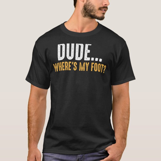 T-shirt Jambe Amputée Mec Où Est Mon Pied Prosthétique Jam (Devant)