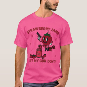 T-shirt Jambes De Fraise Mais Mon Arme À Feu Ne