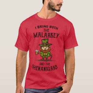 T-shirt J'amène Malarkey et Shenanigans