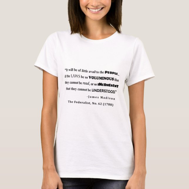 T-shirt James Madison Citation du Federalist, no 62 (Devant)