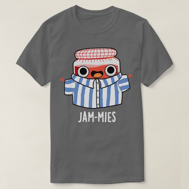 T-shirt Jammies Funny Pyjamma Jam Pun (Design devant)