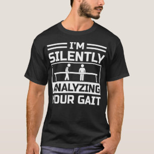 T-shirt J'analyse silencieusement votre démarche