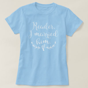 T-shirt Jane Eyre Reader Je L'Ai Marié