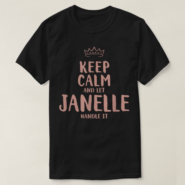 T-shirt Janelle Gardez Le Calme Nom Personnalisé Amis Drôl (Design devant)