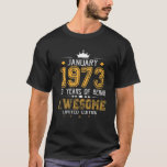 T-shirt January 1973 49 Years Of Being Awesome Limited Edi<br><div class="desc">January 1973 49 Years Of Being Awesome Limited Edi</div>