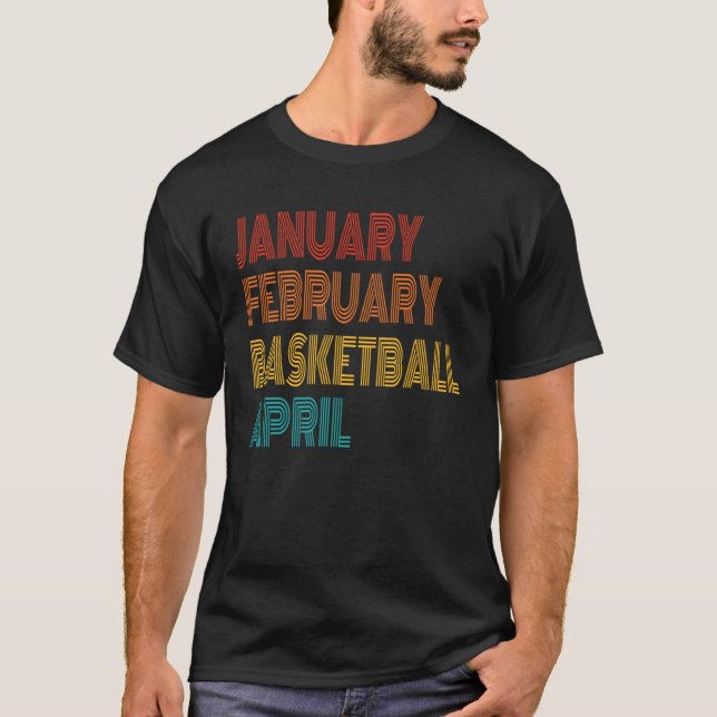T-shirt January February Basketball April Retro Apparel (Devant)