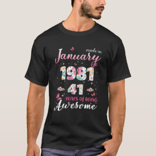 T-shirt January Girls 41St Years Old Birthday Made In 1981
