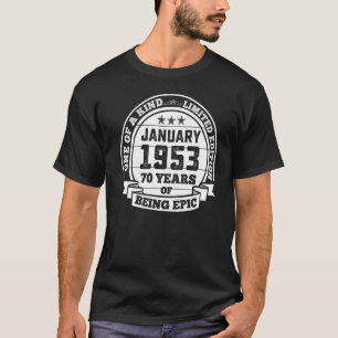 T-shirt Janvier 1953 70e anniversaire 70 ans d'être épopée