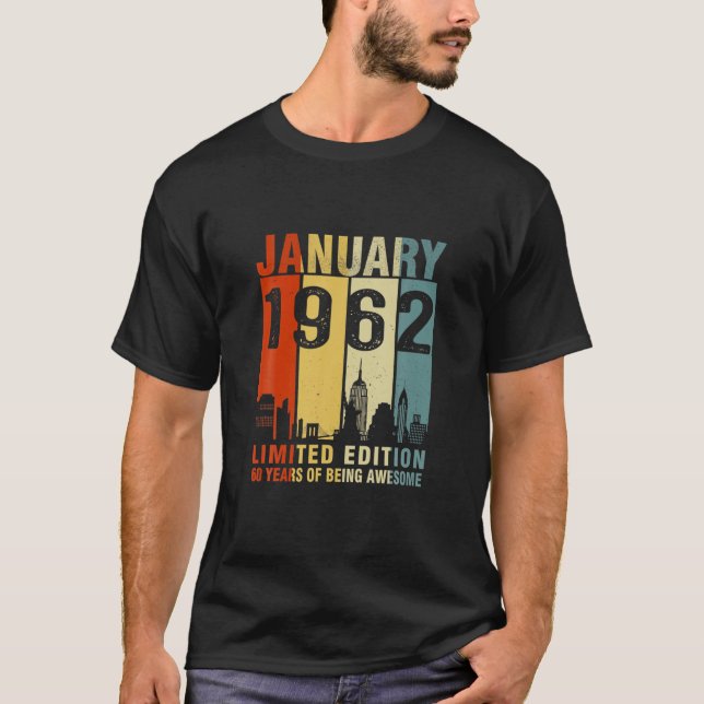 T-shirt Janvier 1962 Edition Limitée 60 Ans D'Être Awe (Devant)