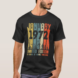 T-shirt Janvier 1972 Edition Limitée 50 Ans D'Être Awe