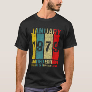 T-shirt Janvier 1979 Edition Limitée 43 Ans D'Être Awe