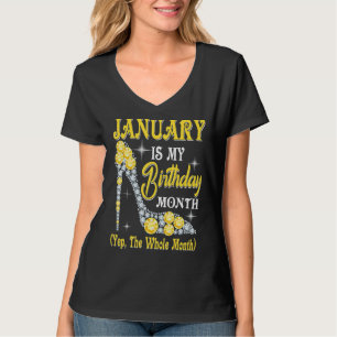 T-shirt Janvier Est Mon Anniversaire Mois Oui Tout Le Mois