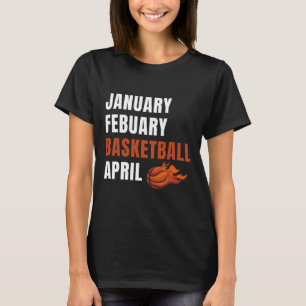 T-shirt Janvier février Bysketbyll April College Fun Bysk