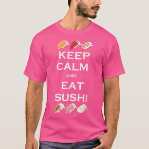 T-shirt Japonais, garder le calme et manger du sushi
