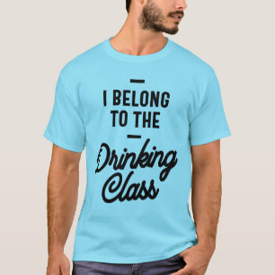 T-shirt J'Appartiens À La Classe Boire Drôle Cadeau Drôle