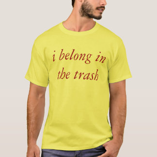 T-shirt j'appartiens dans les déchets