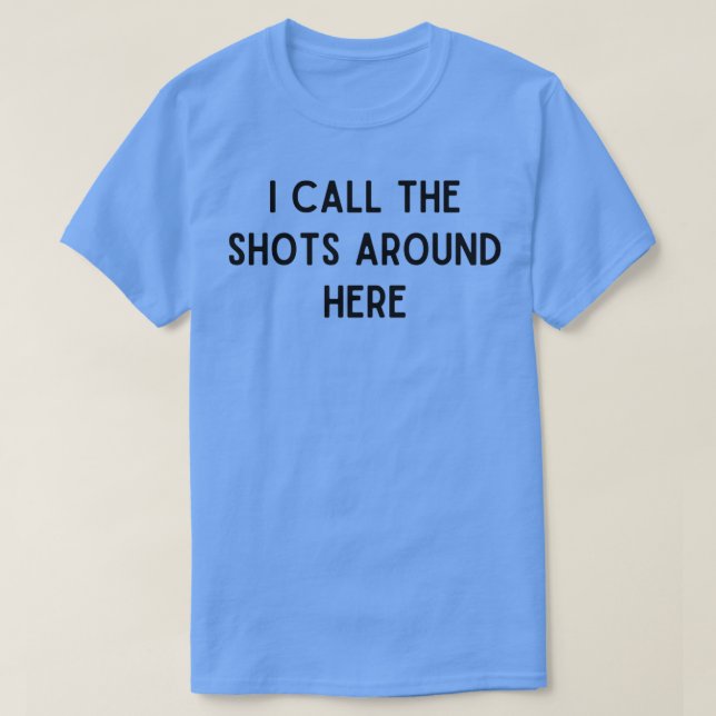 T-shirt J'Appelle Les Tirs Ici 2 (Design devant)