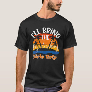 T-shirt J'Apporterai La Journée À Boire, Drôle Voyage Fill