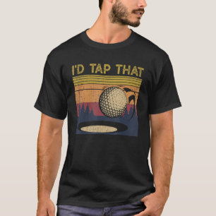 T-shirt J'Appuierais Sur Cette Boule De Golf Pour Les Joue