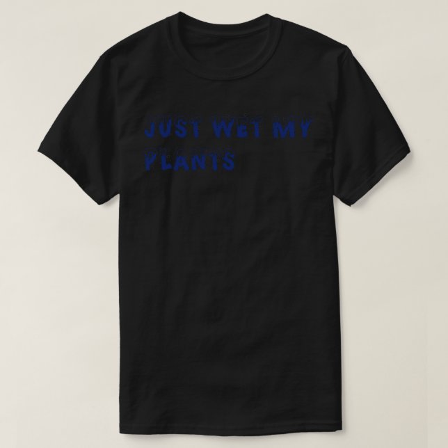T-shirt Jardin cadeau Je viens d'humer mes Plantes (Design devant)