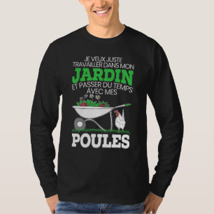 T-shirt Jardin Et Pdépenser Du Temps Avec Mes Poulles Gard