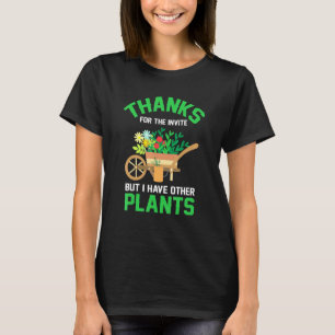 T-shirt Jardin J'ai D'autres Plantes De Jardinage Pour Jar