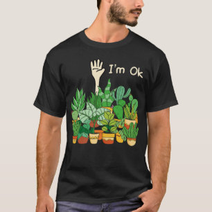 T-shirt Jardin Je suis OK Funny Gardening Amoureux Plante