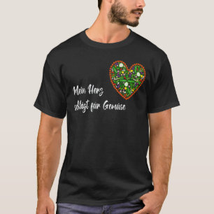 T-shirt Jardinage 4\Citation de jardin Mein Herz Schlägt F