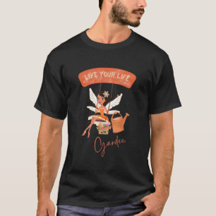 T-shirt Jardinage 4\Citation Jardinage Vivre Votre Vie Dan