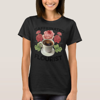 T-shirt Jardinage 4\Fleuriste Caféiné Jardinier Botanique