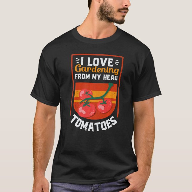 T-shirt Jardinage 4\J'adore le jardinage de mes tomates (Devant)