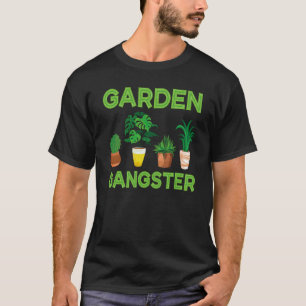 T-shirt Jardinage 4\Jardin Gangster Planter Jardinage Jard