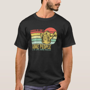 T-shirt Jardinage 4\Je jardine donc je n'étrangle pas les