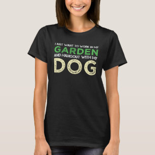T-shirt Jardinage 4\Je veux travailler dans mon jardin ave