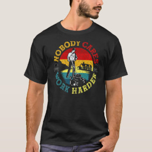 T-shirt Jardinage 4\Personne ne s'en soucie Travaillez plu