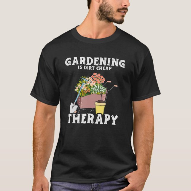 T-shirt Jardinage Dirt pas cher Thérapie Jardin Plante Gar (Devant)
