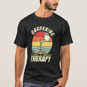 T-shirt Jardinage Dirt Thérapie pas cher Jardinage